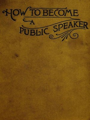 cover image of How to Become a Public Speaker--Showing the bests, ease and fluency in speech